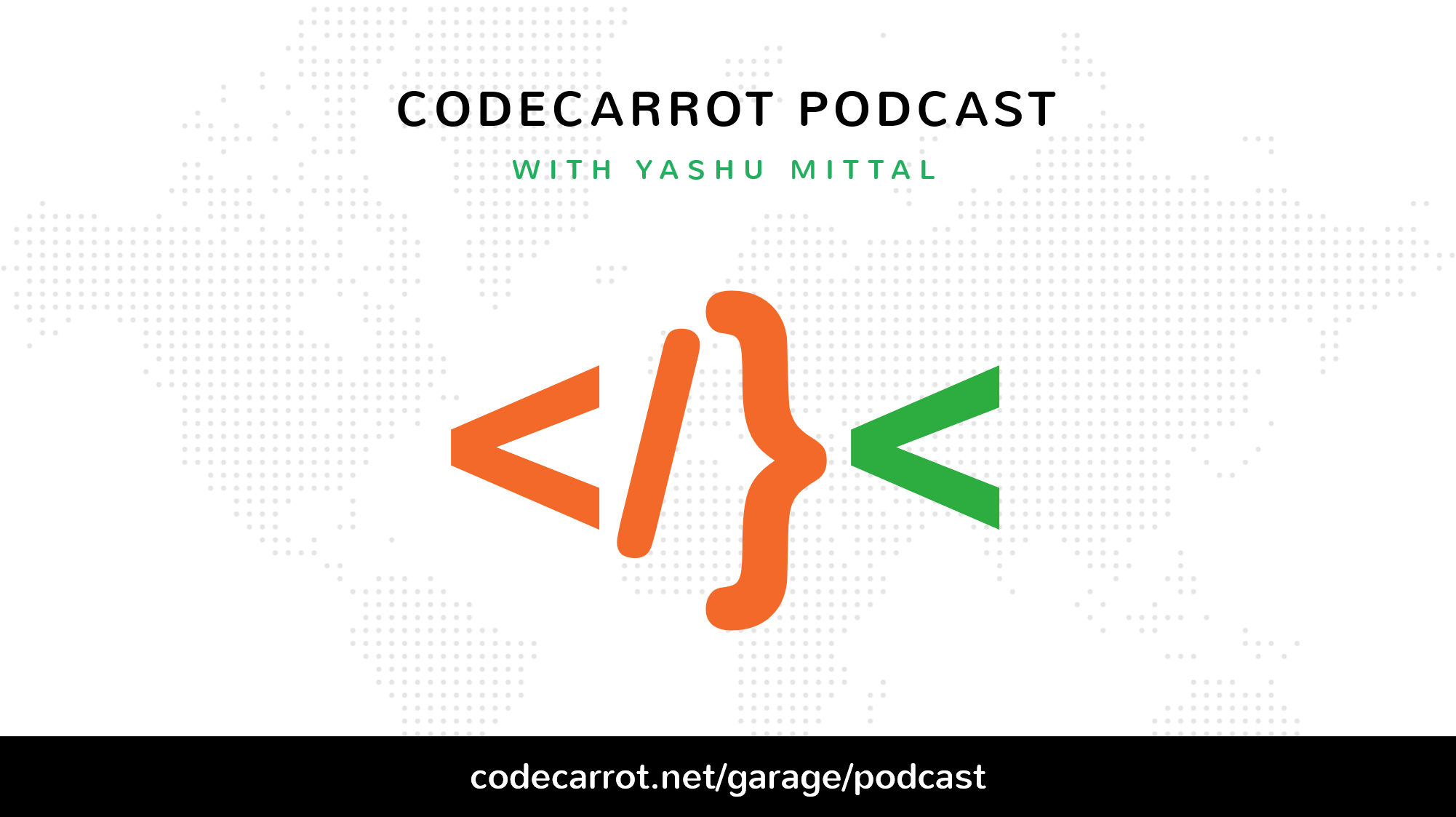 Introducing CodeCarrot Podcast - A New Podcast With Yashu Mittal